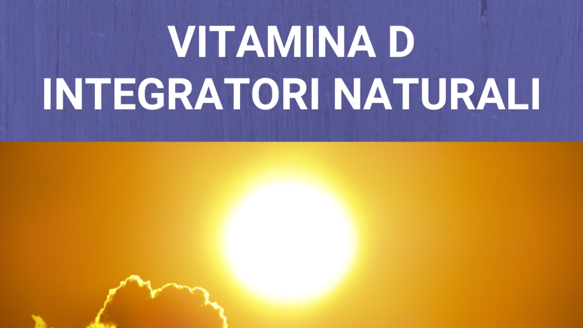 vitamina d integratori naturali